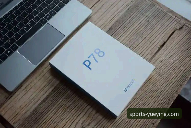 悦盈体育官方App下载安装教程 悦盈体育官方App下载安装教程全面评测:从获取到体验的深度解析